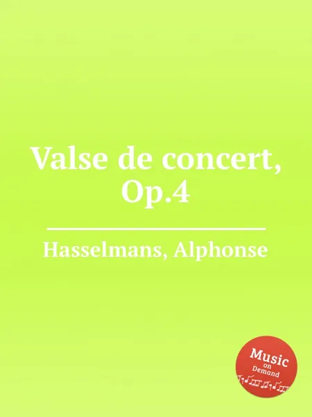 Обложка книги Valse de concert, Op.4, A. Hasselmans