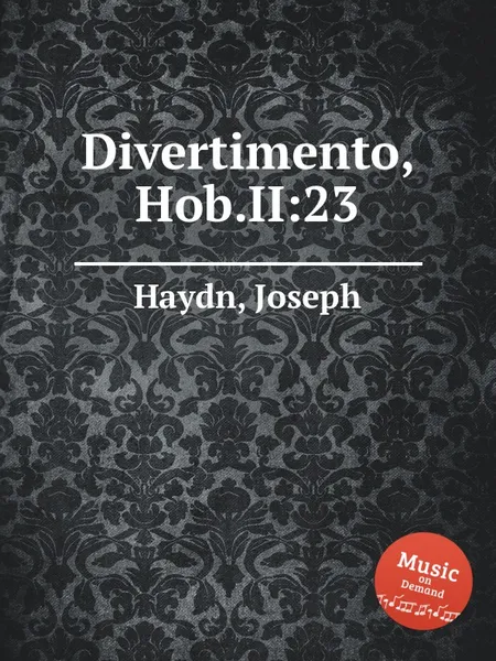 Обложка книги Дивертисмент, Hob.II:23, Дж. Хайдн