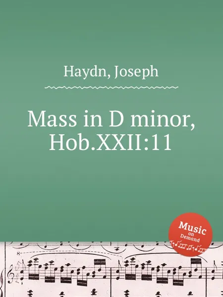 Обложка книги Месса ре минор, Hob.XXII:11, Дж. Хайдн