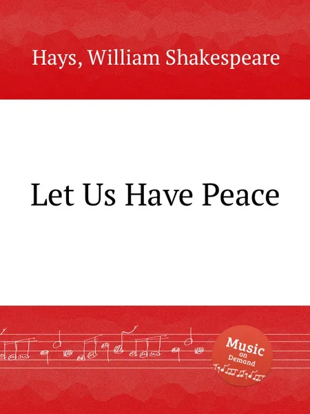 Обложка книги Let Us Have Peace, W.S. Hays