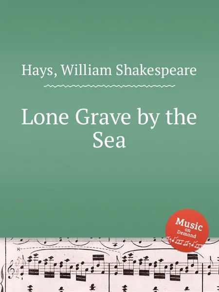 Обложка книги Lone Grave by the Sea, W.S. Hays