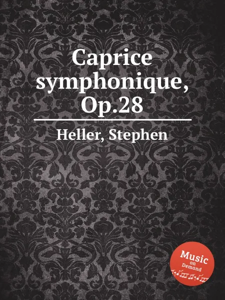 Обложка книги Caprice symphonique, Op.28, S. Heller