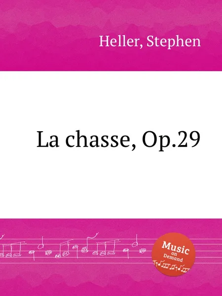 Обложка книги La chasse, Op.29, S. Heller