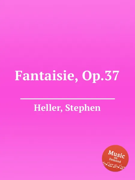 Обложка книги Fantaisie, Op.37, S. Heller