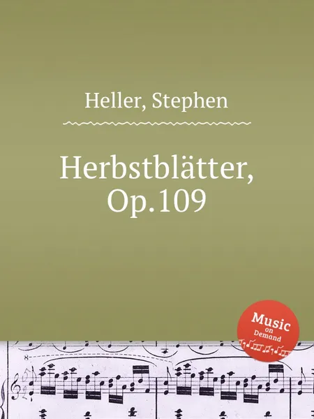 Обложка книги Herbstblatter, Op.109, S. Heller