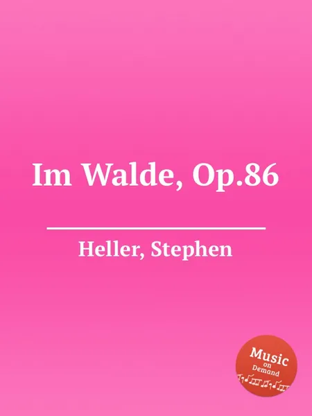 Обложка книги Im Walde, Op.86, S. Heller