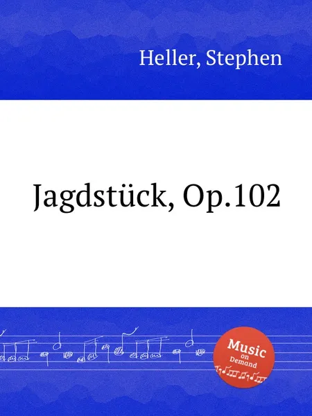 Обложка книги Jagdstuck, Op.102, S. Heller