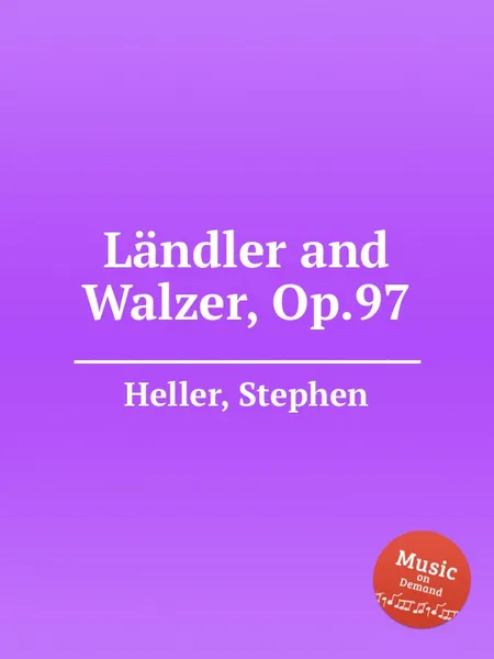 Обложка книги Landler and Walzer, Op.97, S. Heller