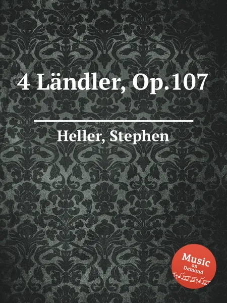 Обложка книги 4 Landler, Op.107, S. Heller