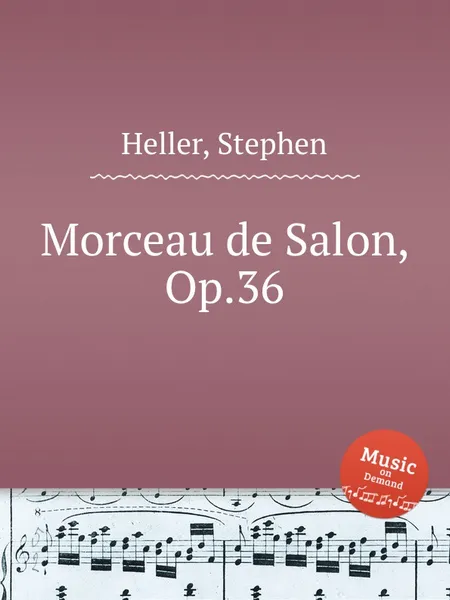 Обложка книги Morceau de Salon, Op.36, S. Heller