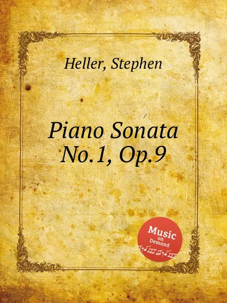 Обложка книги Piano Sonata No.1, Op.9, S. Heller