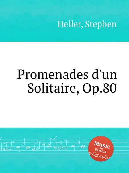 Обложка книги Promenades d'un Solitaire, Op.80, S. Heller