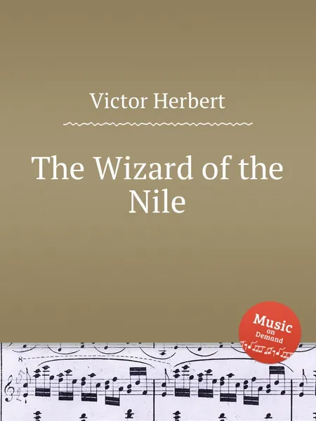 Обложка книги The Wizard of the Nile, V. Herbert