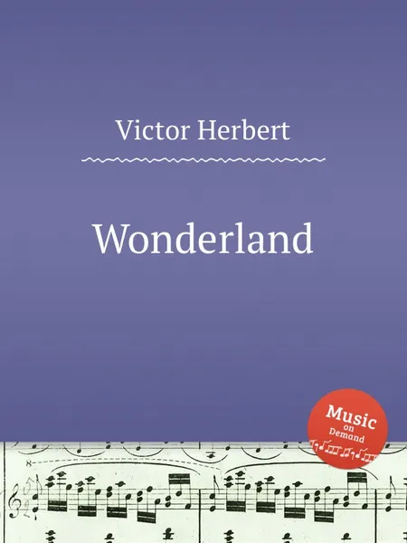 Обложка книги Wonderland, V. Herbert