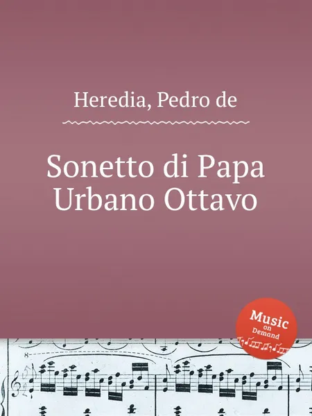 Обложка книги Sonetto di Papa Urbano Ottavo, P.d. Heredia