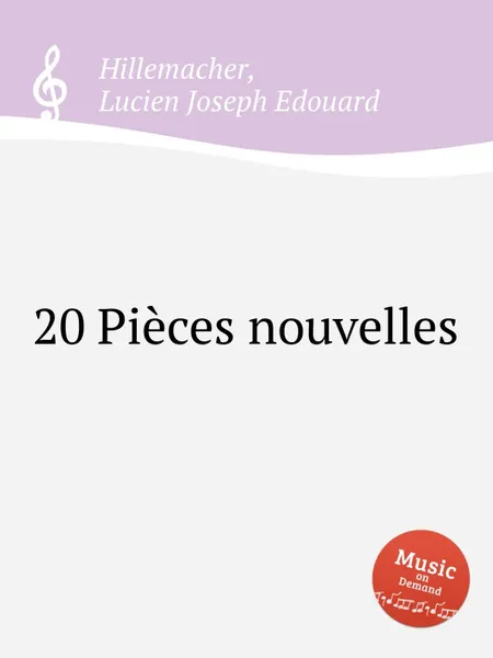 Обложка книги 20 Pieces nouvelles, L.J. Hillemacher