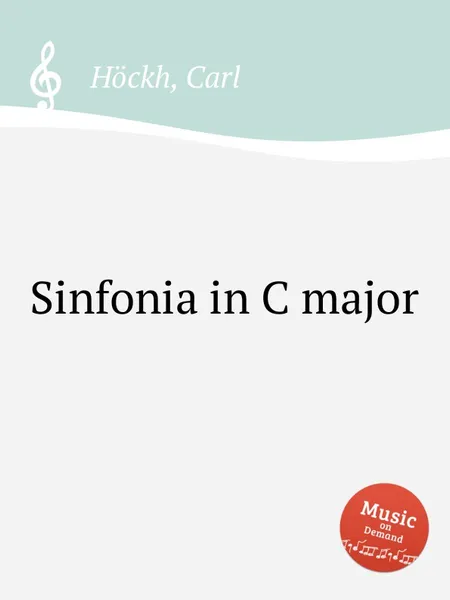 Обложка книги Sinfonia in C major, C. Höckh