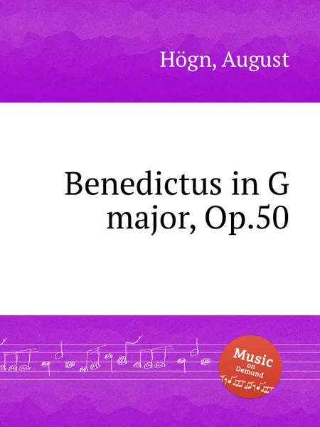 Обложка книги Benedictus in G major, Op.50, A. Högn