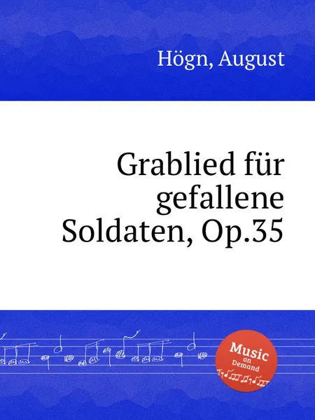 Обложка книги Grablied fur gefallene Soldaten, Op.35, A. Högn