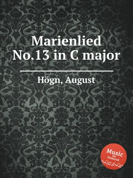 Обложка книги Marienlied No.13 in C major, A. Högn