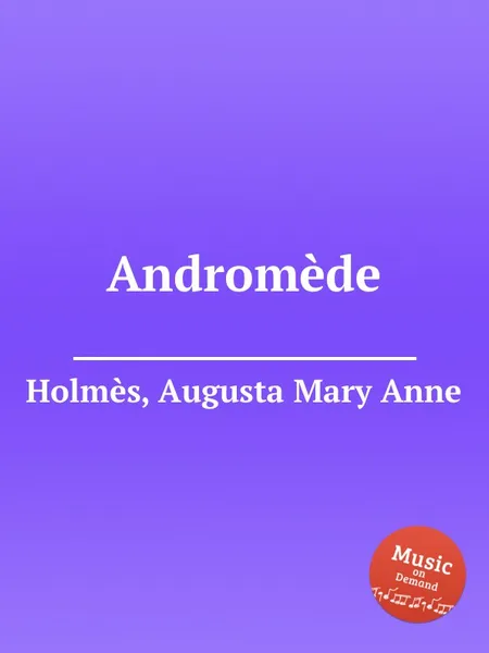 Обложка книги Andromede, A.M. Holmès