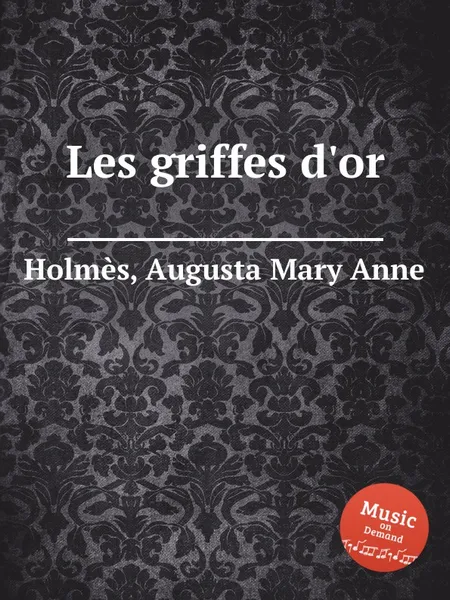 Обложка книги Les griffes d'or, A.M. Holmès