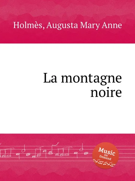 Обложка книги La montagne noire, A.M. Holmès