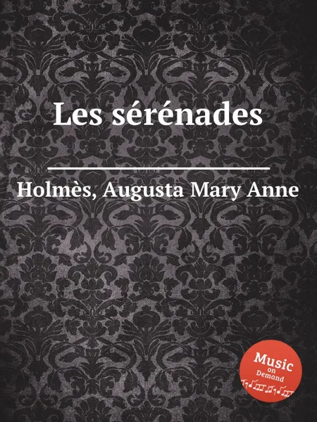 Обложка книги Les serenades, A.M. Holmès