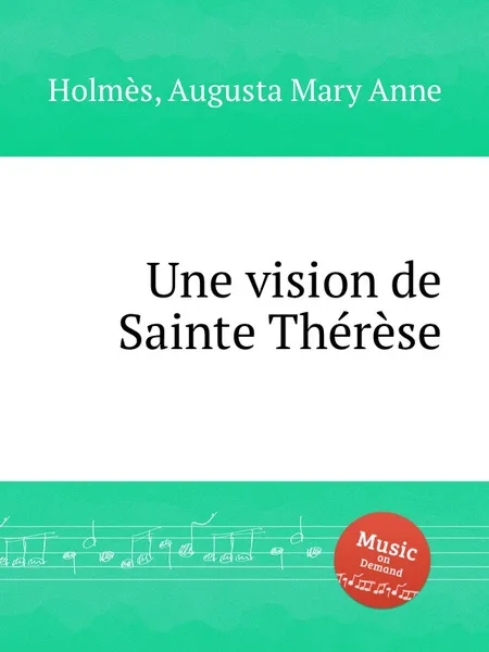 Обложка книги Une vision de Sainte Therese, A.M. Holmès