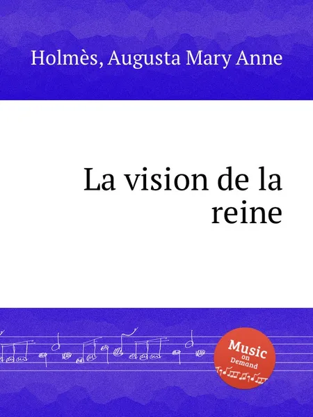 Обложка книги La vision de la reine, A.M. Holmès