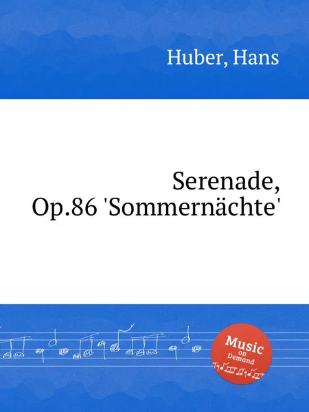 Обложка книги Serenade, Op.86 'Sommernachte', H. Huber