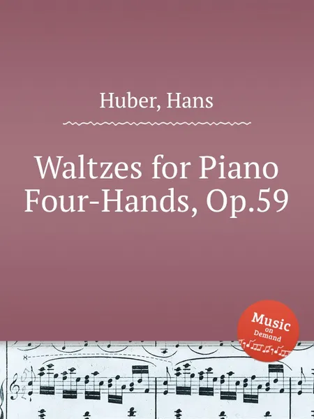 Обложка книги Waltzes for Piano Four-Hands, Op.59, H. Huber