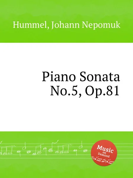 Обложка книги Piano Sonata No.5, Op.81, J.N. Hummel