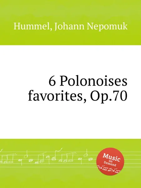 Обложка книги 6 Polonoises favorites, Op.70, J.N. Hummel