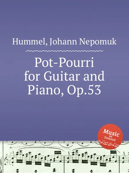 Обложка книги Pot-Pourri for Guitar and Piano, Op.53, J.N. Hummel