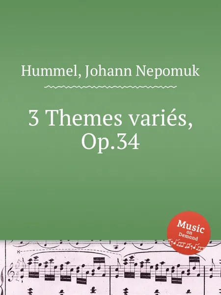 Обложка книги 3 Themes varies, Op.34, J.N. Hummel