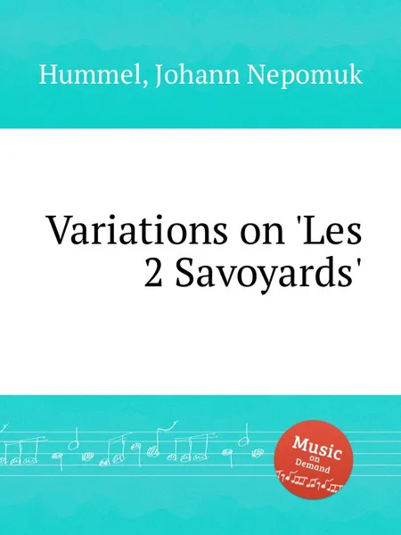 Обложка книги Variations on 'Les 2 Savoyards', J.N. Hummel