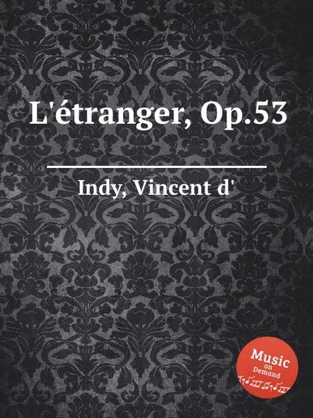 Обложка книги L'etranger, Op.53, V. der Indy