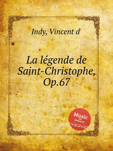 Обложка книги La legende de Saint-Christophe, Op.67, V. der Indy