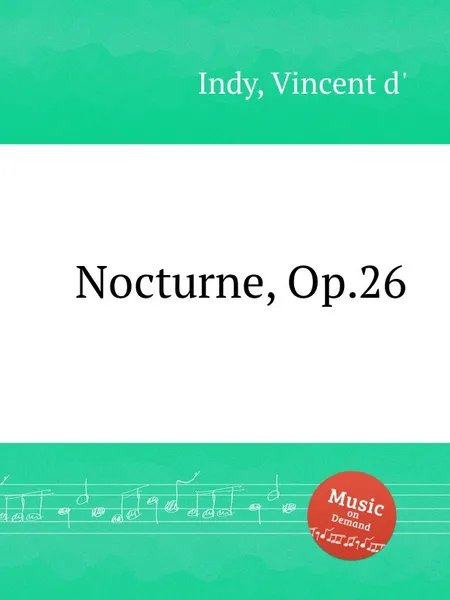 Обложка книги Nocturne, Op.26, V. der Indy