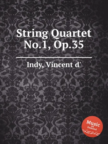 Обложка книги String Quartet No.1, Op.35, V. der Indy