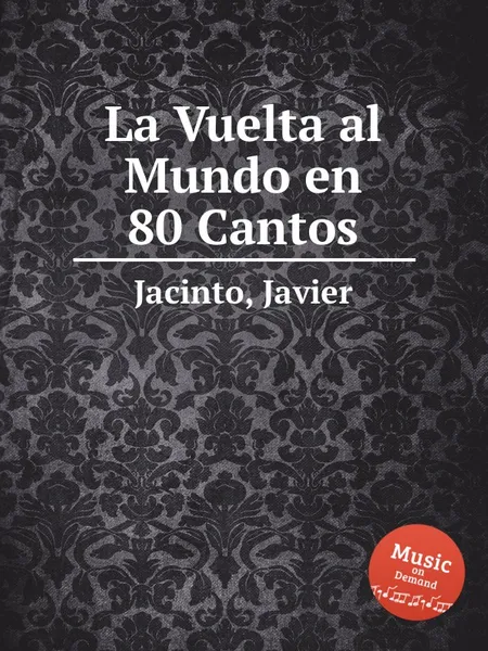 Обложка книги La Vuelta al Mundo en 80 Cantos, J. Jacinto