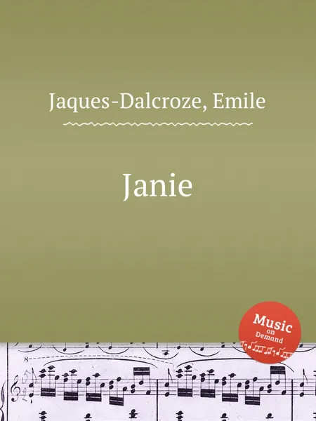 Обложка книги Janie, E. Jaques-Dalcroze