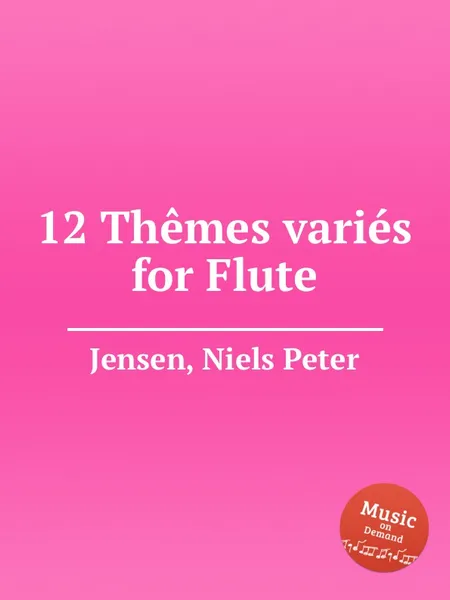 Обложка книги 12 Themes varies for Flute, N.P. Jensen