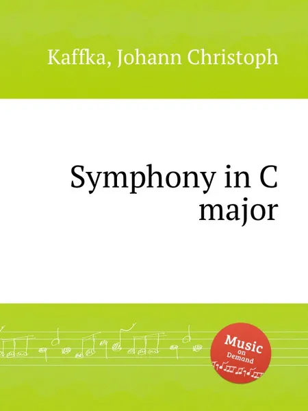 Обложка книги Symphony in C major, J.C. Kaffka