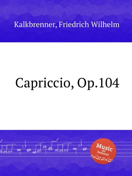 Обложка книги Capriccio, Op.104, F.W. Kalkbrenner