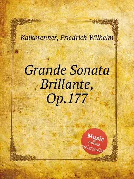 Обложка книги Grande Sonata Brillante, Op.177, F.W. Kalkbrenner