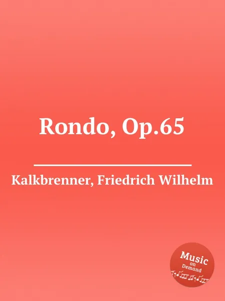 Обложка книги Rondo, Op.65, F.W. Kalkbrenner