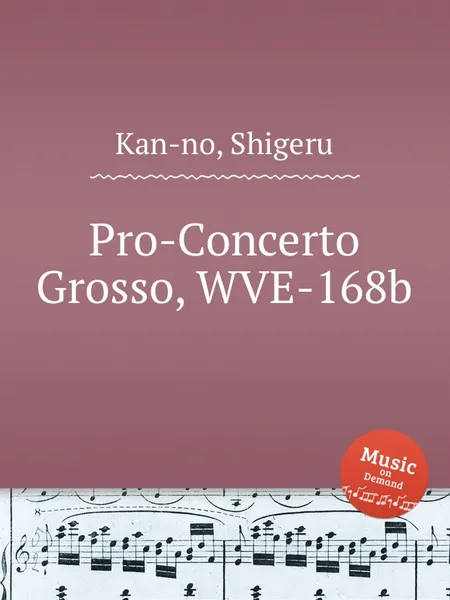 Обложка книги Pro-Concerto Grosso, WVE-168b, S. Kan-no