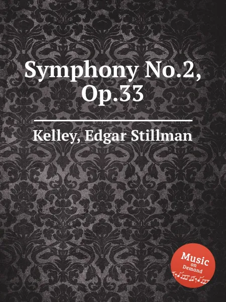 Обложка книги Symphony No.2, Op.33, E.S. Kelley